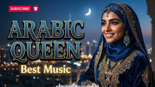✨ Arabic Queen Paradise | Relaxing Arabic Pop Music Collection ✨