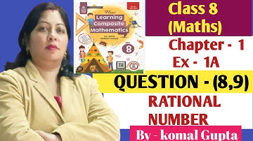 Ex-1A Q.(8,9) Ch-1 Class 8 👉SChand composite mathematics🔥Rational number#shorts