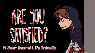 Are You Satisfied? - Secret Life Scar Animatic