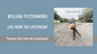 William Fitzsimmons - Fortune (Live from the Livestream) [Official Audio]