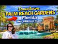 Downtown Palm Beach Gardens Florida Your Ultimate Guide