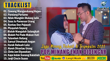 Lagu Minang Terbaru 2025 Pop Minang Hits Viral Enak Didengar 2025 Terpopuler Saat Ini
