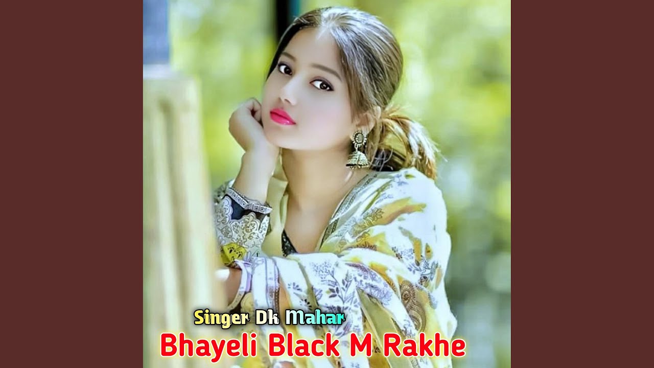 Bhayeli Black M Rakhe