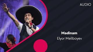 Elyor Meliboyev - Madinam (Official Music)