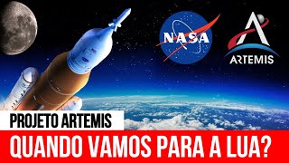 Quando vamos para a Lua - Conheça o projeto Artemis da Nasa
