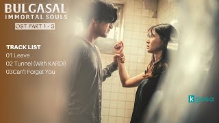 [Full Part. 1 ~ 3] Bulgasal: Immortal Souls OST  | 불가살 OST  + Instrumental Ver. Playlist