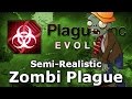 Plague Inc. Custom Scenarios - Semi-Realistic Zombie Plague