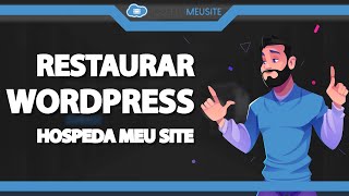Como Restaurar Os Arquivos Padrões Do Wordpress Na Hospeda Meu Site Rápido E Fácil 2022