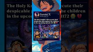 Episode 1172🔥 #holyknight #gunko #elbaph #onepiece Episode 1172🔥 #holyknight #gunko #elbaph #onepiece