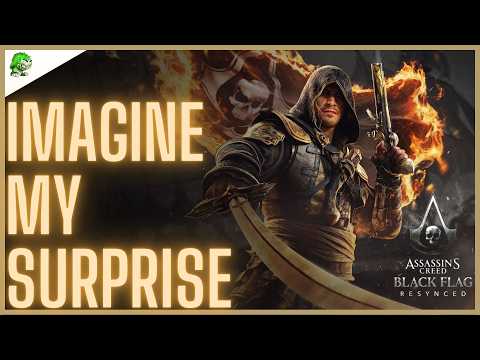 AC BLACK FLAG RESYNCED Imagine My Surprise