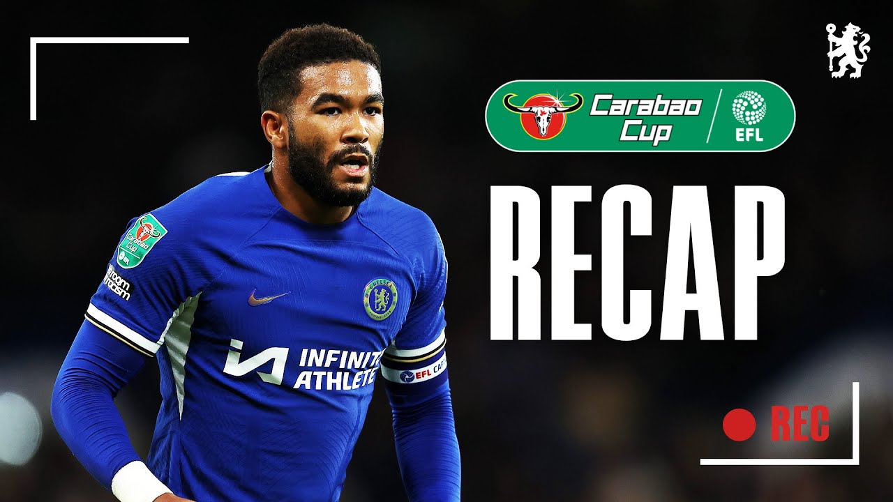 BADIASHILE & STERLING seal place in Cup QFs 🔵 Carabao Cup RECAP 🎥 | Chelsea 2-0 Blackburn | 2023/24