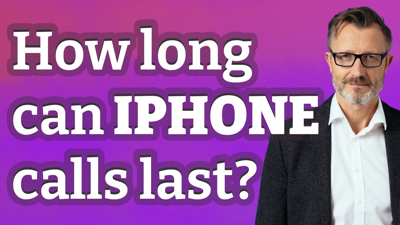 How Long Can IPhone Calls Last YouTube