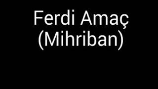 Mihriban (ferdi amaç) amator... 🎵