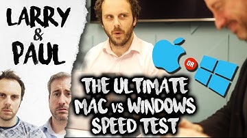 The ULTIMATE Mac vs. Windows Speed Test - Larry And Paul