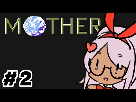 【MOTHER】まぁまぁまぁマザー  #2【Vtuber】