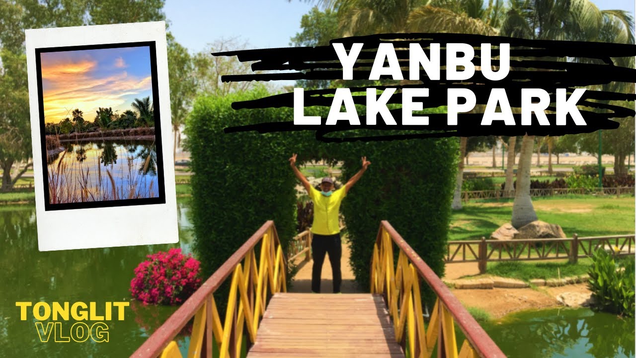 Yanbu Lake Park | Saudi Arabia | Tonglit Vlog