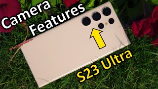 50 awesome galaxy s23 ultra camera features you must learn