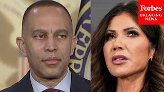 'She Has Got To Go': Hakeem Jeffries Bluntly Calls For Kristi Noem To Be Removed From Position