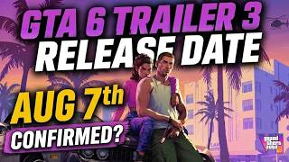 Why Everyone is Talking About August 7th GTA 6