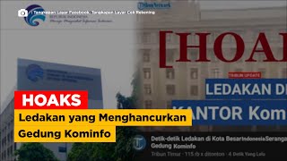 HOAKS! Ledakan yang Menghancurkan Gedung Kominfo screenshot 3