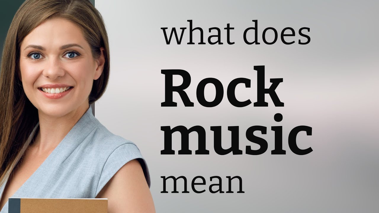 Rock music what is ROCK MUSIC definition YouTube