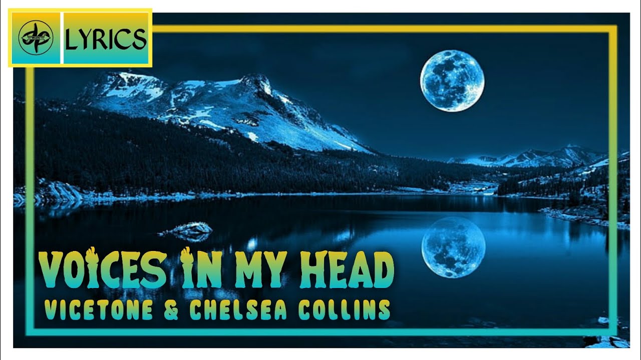 Vicetone - Voices In My Head [Lyrics] Feat. Chelsea Collins | DEM - YouTube