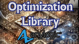 Demo - Optimization Experiment Library for AnyLogic