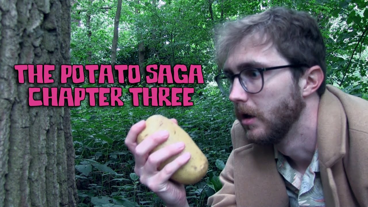 THE POTATO SAGA - CHAPTER THREE
