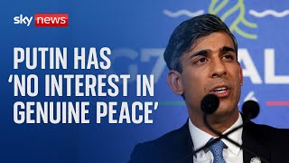 Rishi Sunak says Putin has 'no interest in genuine peace' in speech at Ukraine summit