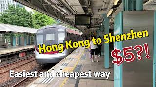 Easiest and cheapest way to go to Shenzhen from Hong Kong