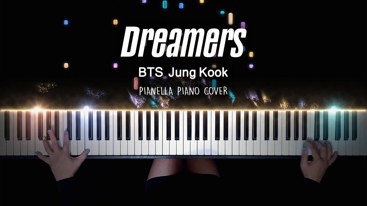 Jung Kook - Dreamers (FIFA World Cup Qatar 2022) | Piano Cover by Pianella Piano Jung Kook - Dreamers (FIFA World Cup Qatar 2022) | Piano Cover by Pianella Piano