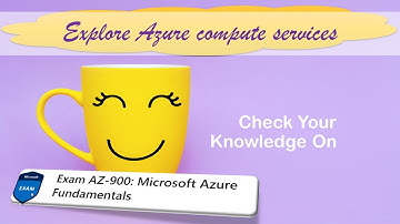 AZ900 Quiz - Describe core Azure services - Explore Azure compute services questions