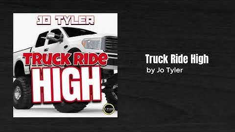 Jo Tyler - Truck Ride High