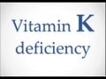 USMLE: What you need to know about Vitamin K deficiency by UsmleTeam