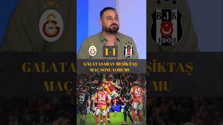 Galatasaray-Beşiktaş Maç Sonu Hasan Şaş Yorumu. Şiktaş Üperlig