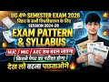 🔥UG 4th Semester Exam Pattern 2024-28 | BA/BSc/BCom कितने Subject का Exam होगा |Full Syllabus Detail
