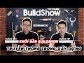 Buildshow Vietnam chính thức lên sóng phục vụ khán giả | BuildShow Vietnam