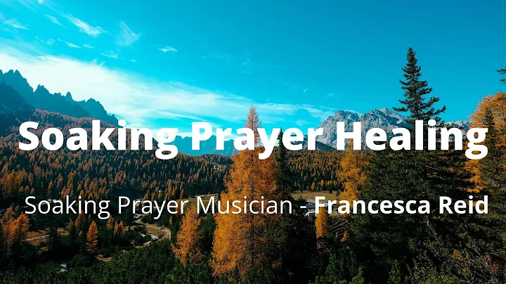 Soaking Prayer_090422 - musician Francesca (Fran) ...
