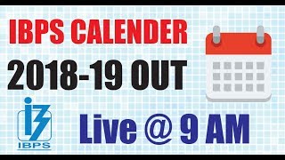 IBPS Calendar 2018-19 Out | Expected Dates announced For PO, Clerk & SO Exams