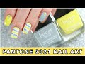 Pantone 2021 Inspired Nail Art || caramellogram