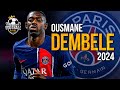 Ousmane dembele 2024  ultimate skills assists  goals 