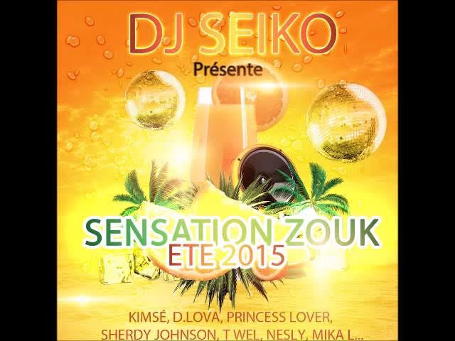 DJ SEIKO / MIX SENSATION ZOUK 2015 / ETE 2015 - YouTube