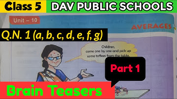Class 5 maths unit 10 brain teasers part 1