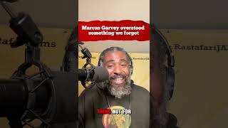 Marcus Garvey overstood something we forgot