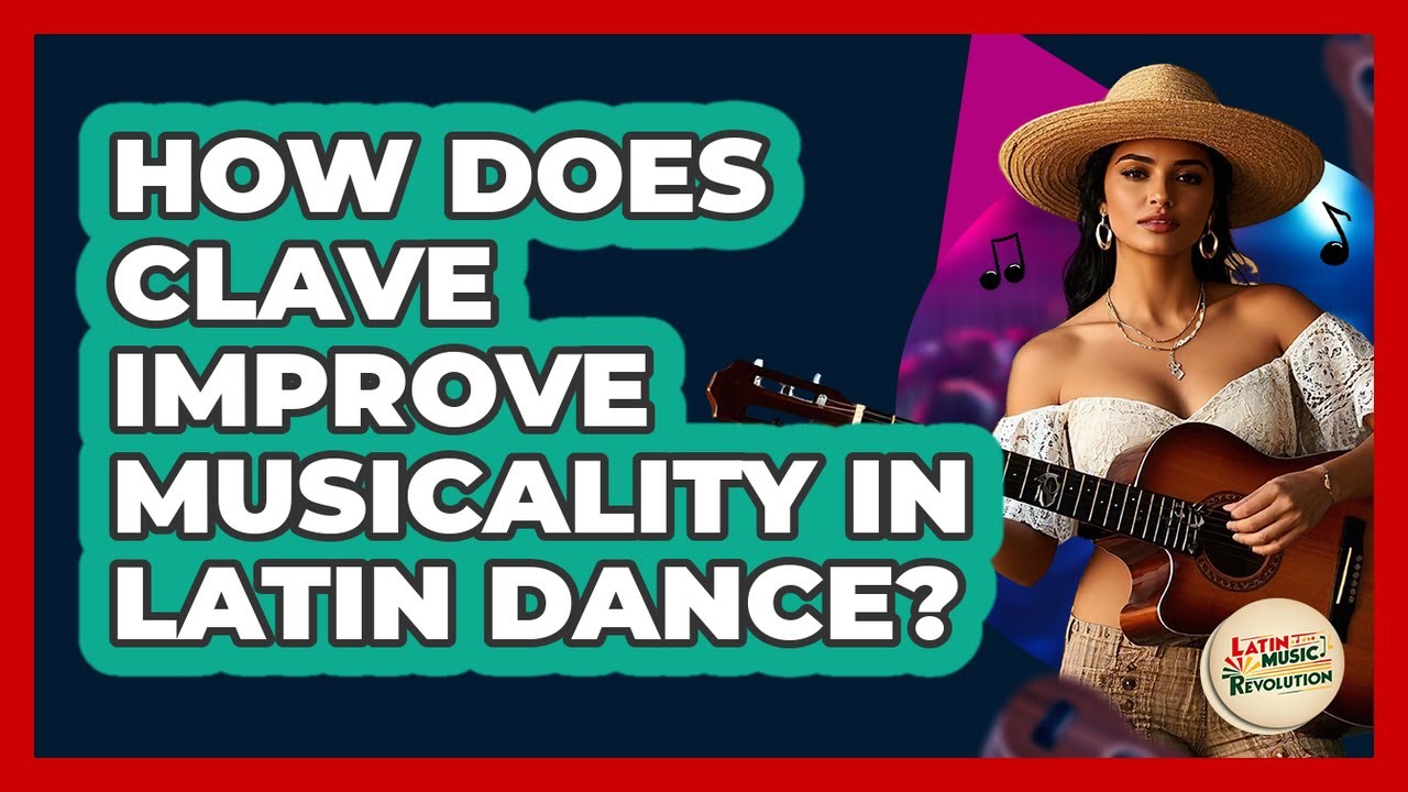 How Does Clave Improve Musicality In Latin Dance? - Latin Music Revolution