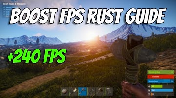 Full Guide: How To Boost FPS on Rust for Low End PC’s & Laptops 2024