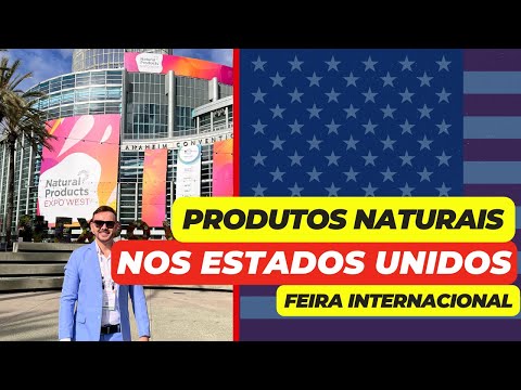 Feira de Produtos Naturais Internacional | Natural Products Expo West | Cléber Brandão