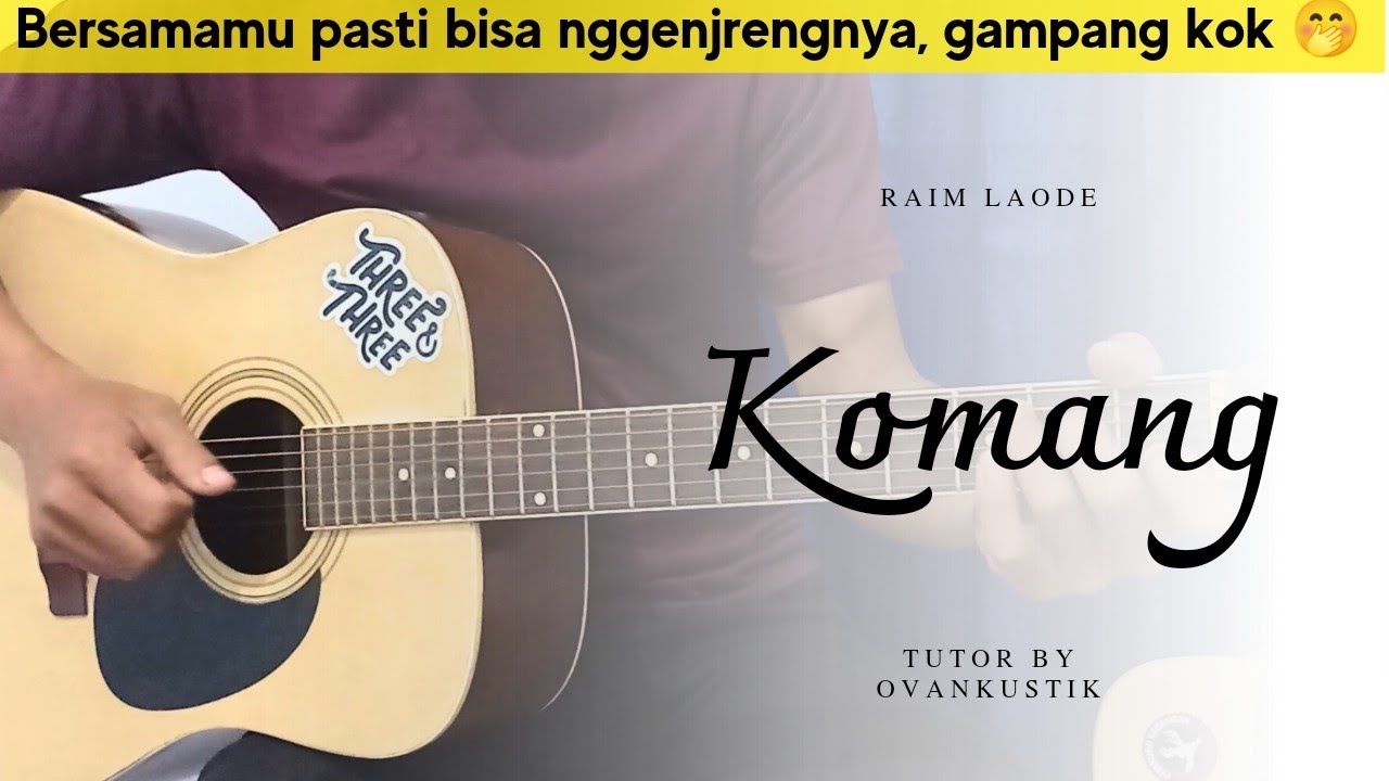 Tutorial Gitar mudah Komang | Raim Laode - YouTube