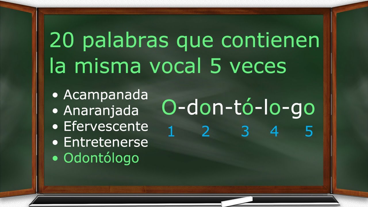 20 Palabras que contienen la misma vocal 5 veces - YouTube