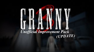 Granny 3 | Unofficial Improvement Pack (V1.1.2B4)